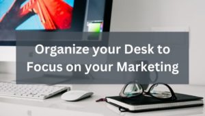 Clean Up Your Desk